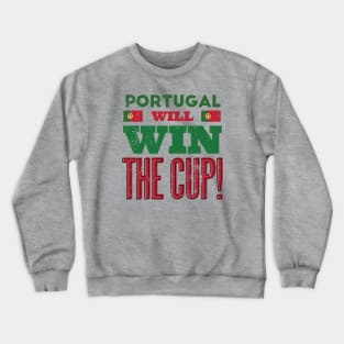 Portugal Will Win the Cup Crewneck Sweatshirt